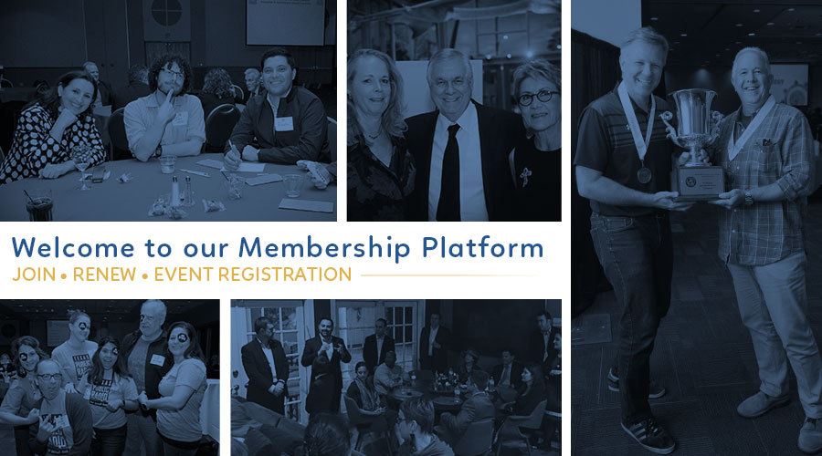 Welcome to our Membership Platform - Join. Renew. Event Registration.